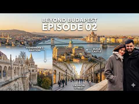 EPISODE 02: Buda Castle, Fisherman’s Bastion & Fashion Street 🇭🇺 thumbnail